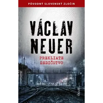 Prekliate dedičstvo (Václav Neuer, 2019)