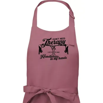 Kuchyňská zástěra I don't need therapy handlebars in my hands - Pánská zástěra na vaření - Univerzální velikost ( Starorůžová )