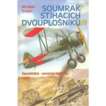 Soumrak stíhacích dvouplošníků (Miroslav Šnajdr, 2005)