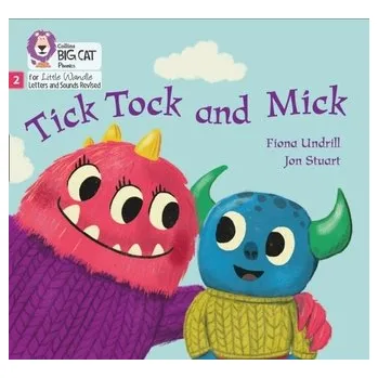 Tick Tock and Mick - Undrill, Fiona