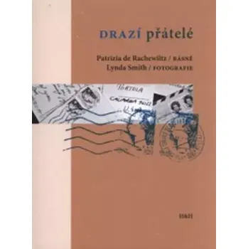 Poezie Drazí přátelé (Patrizia de Rachewiltz, 2014)