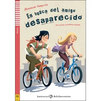 Cizojazyčná kniha Lecturas ELI Adolescentes 1/A1: En busca del amigo desaparecido+CD (Maureen Simpson, 2010)