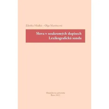 Český jazyk Slova v soukromých dopisech (Olga Martincová, 2012)
