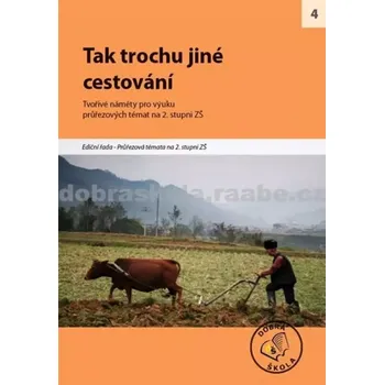 Osobní rozvoj Tak trochu jiné cestování (, 2011)