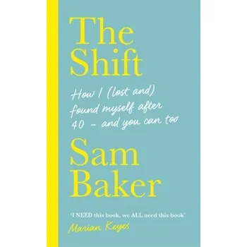 Populárně naučná literatura pro dospělé The Shift - Baker, Sam