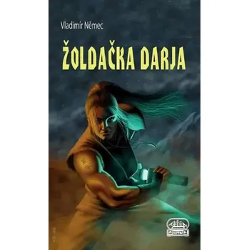 Žoldačka Darja (Vladimír Němec, 2014)