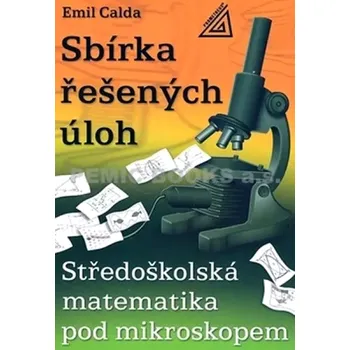 Přírodní věda Sbírka řešených úloh (Emil Calda, 2006)