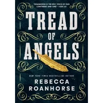 Tread of Angels (Rebecca Roanhorse, 2022)