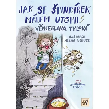 Jak se Špindírek málem utopil (Věnceslava Tylová, 2018)