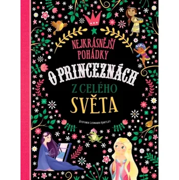 Pohádka Nejkrásnější pohádky o princeznách z celého světa (Stefania Leonardi Hartley, 2024)