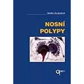 Nosní polypy (Zdeňka Kuchyňková, 2003)