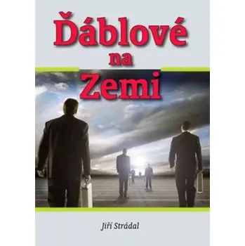 Ďáblové na zemi (Jiří Strádal, 2012)
