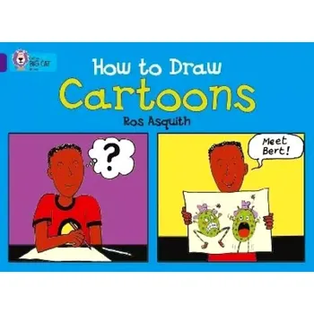 Umění How to Draw Cartoons: Band 08/Purple (Collins Big Cat) (Ros Asquith, 2006)