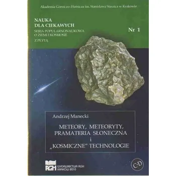 Příroda Meteory meteoryty prametria słoneczna i.. - Manecki Andrzej
