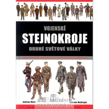 Vojenské stejnokroje druhé světové války (Andrew Mollo, 2007)