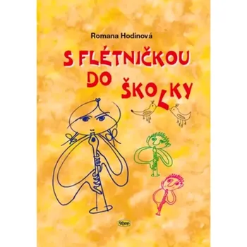 Umění S flétničkou do školky (Romana Hodinová, 2007)