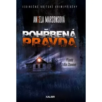 Pohřbená pravda - Angela Marsons (2024, pevná / vázaná )