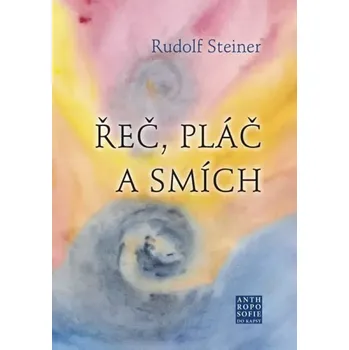 Řeč, pláč a smích (Rudolf Steiner, 2020)