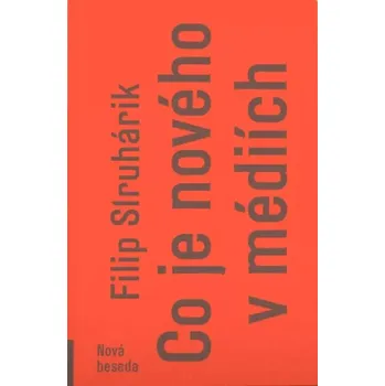 Co je nového v médiích (Filip Struhárik, 2022)