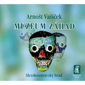 Muzeum záhad (Arnošt Vašíček, 2015)
