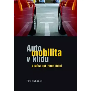 Technika Automobilita v klidu a městské prostředí (Petr Hubáček, 2016)