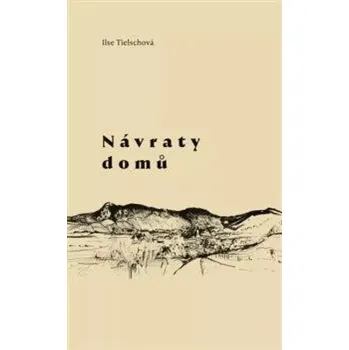 Poezie Návraty domů (Ilse Tielsch, 2022)