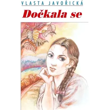 Dočkala se (Vlasta Javořická, 2001)