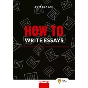 Český jazyk How to write essays (Tom Czaban, 2023)
