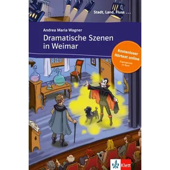 Cizojazyčná kniha Dramatische Szenen in Weimar – Buch + Online MP3 (, 2017)