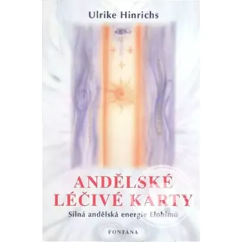 Andělské léčivé karty (Ulrike Hinrichs, 2007)