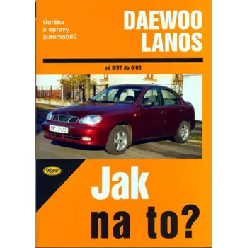 Technika Údržba a opravy automobilů Daewoo Lanos (Krzysztof Bujański, 2006)
