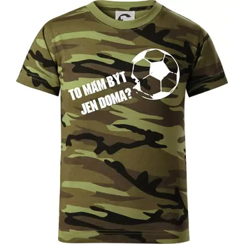 To mám být jen doma? - Fotbal - Dětské maskáčové triko - 134 cm/8 let ( Zelený maskáč )
