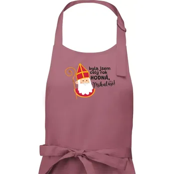 Kuchyňská zástěra Byla jsem celý rok hodná, Mikuláši! - Dámská zástěra na vaření - Univerzální velikost ( Starorůžová )