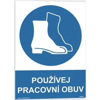 Traiva s.r.o. Používej pracovní obuv Verze: Samolepka 210 x 297 mm (A4) tl. 0.1 mm - Kód: 03656