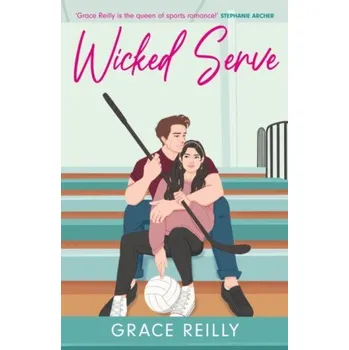 Cizojazyčná kniha Wicked Serve: MUST-READ spicy hockey romance from the TikTok sensation! Perfect for fans of ICEBREAKER