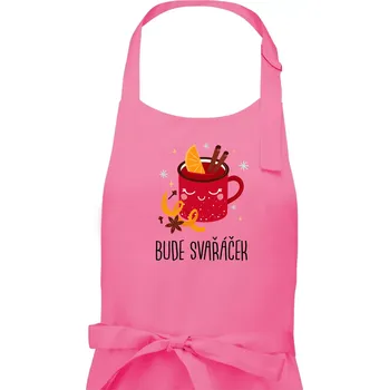 Kuchyňská zástěra Bude svařáček - plecháček - Pánská zástěra na vaření - Univerzální velikost ( Růžová )
