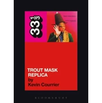 Captain Beefheart's Trout Mask Replica - Courrier, Kevin