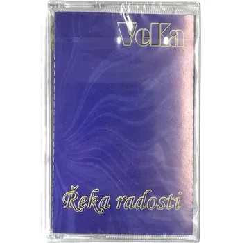 Relaxační hudba VeKa: Řeka radosti (Kazeta)
