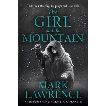 The Girl and the Mountain (Mark Lawrence, 2022)
