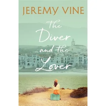 Beletrie pro dospělé The Diver and The Lover - Vine, Jeremy [EN] (2020, Vázaná, Hodder & Stoughton)