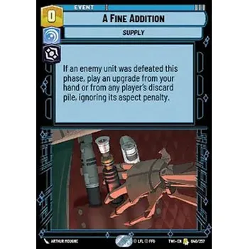 Sběratelská karetní hra A Fine Addition 040/257 - Twilight of the Republic Typ karty: Standard