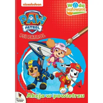První čtění Psi Patrol. Wodą malowane. Część 11 – Opracowanie zbiorowe (PL)