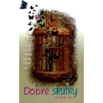 Osobní rozvoj Dobré skutky na každý den (Miloslava Houhová, 2008)