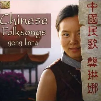 Zahraniční hudba CD Gong Linna: 中国民歌 = Chinese Folksongs 2008