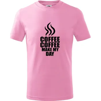 Chlapecké tričko Coffee make my day - Tričko dětské bavlněné - 158 cm/12 let ( Růžová )