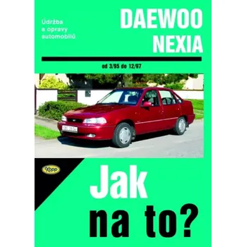 Technika Údržba a opravy automobilů Daewoo Nexia (Paweł Michałowski, 2006)