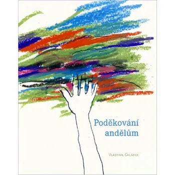 Literární biografie Poděkování andělům (Jan Kalendovský, 2011)