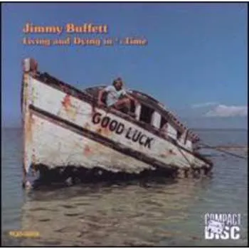 Zahraniční hudba CD Jimmy Buffett: Living And Dying In 3/4 Time 1990