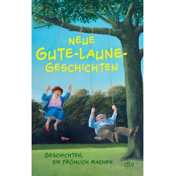 Neue Gute-Laune-Geschichten - Adler, Karoline
