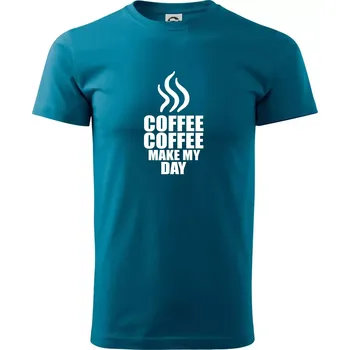 Pánská móda Coffee make my day - Klasické pánské triko vyšší gramáže - XS ( Petrolejová )